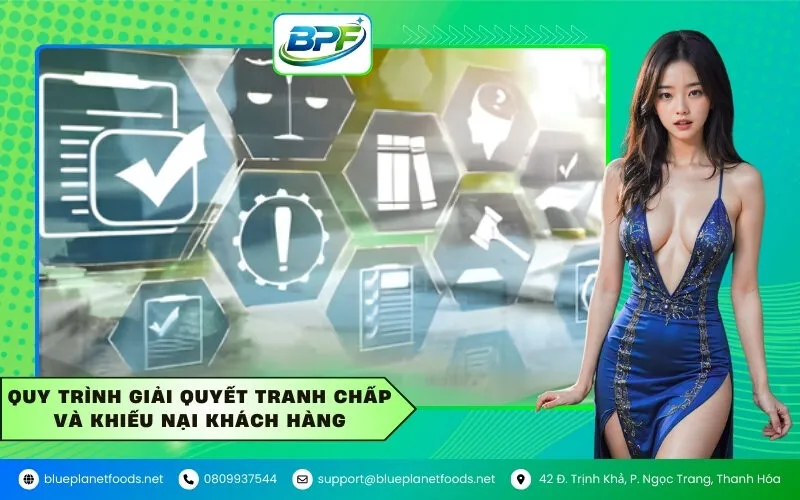 Quy trình giải quyết tranh chấp và khiếu nại khách hàng